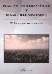 Planteamiento urbanístico y desarrollo sostenible, de Gómez Manresa | portada del libro