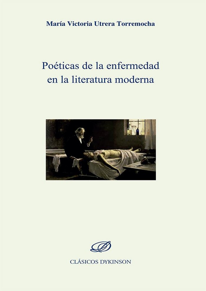 Poéticas de la enfermedad en la literatura moderna, de Utrera Torremocha | portada del libro