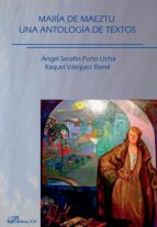 María de Maeztu. Una antología de textos, de ANGEL SERAFIN PORTO UCHA | portada del libro
