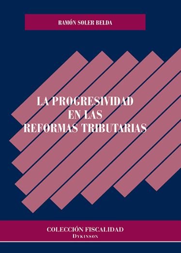 La progresividad en las reformas tributarias, de Soler Belda | portada del libro