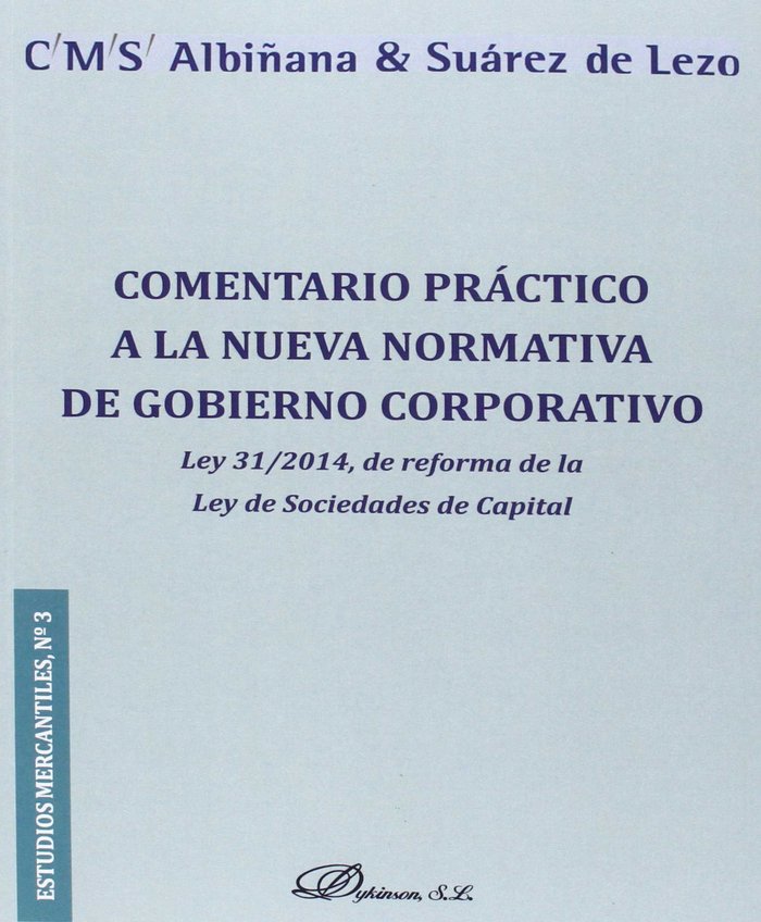 Comentario práctico a la nueva normativa de Gobierno Corporativo, de CMS Albiñana & Suárez de Lezo | portada del libro