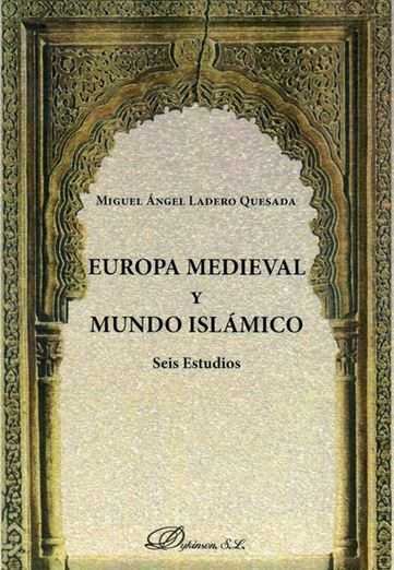 Europa Medieval y Mundo Islámico, de Ladero Quesada, Miguel Ángel | portada del libro