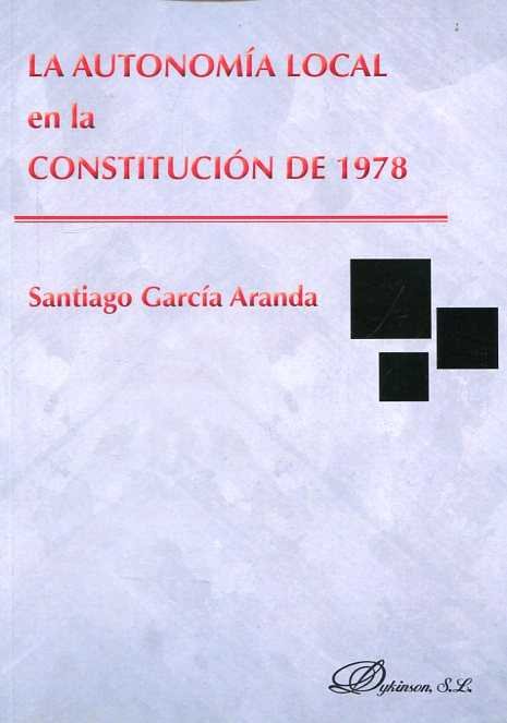 La autonomía local en la Constitución de 1978, de García Aranda | portada del libro