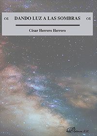 Dando luz a las sombras, de Herrero Herrero | portada del libro