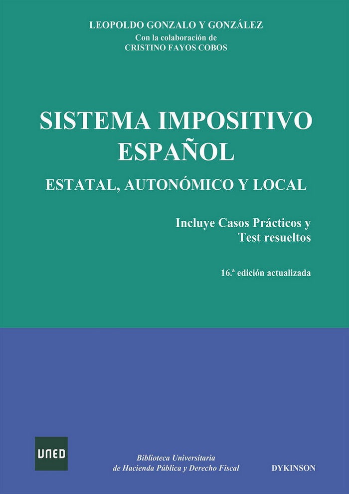 Sistema impositivo español. Estatal, autonómico y local, de Gonzalo y González, Leopoldo | portada del libro
