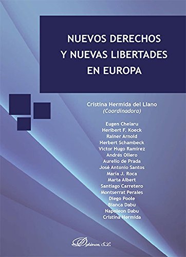 Nuevos derechos y nuevas libertades en Europa, de Hermida del Llano, Cristina | portada del libro
