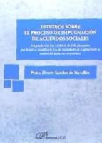 Estudios sobre el proceso de impugnación de acuerdos sociales, de Pedro Álvarez Sánchez de Movellán | portada del libro