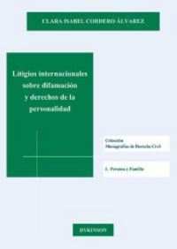Litigios internacionales sobre difamación y derecho de la personalidad, de Cordero Álvarez | portada del libro