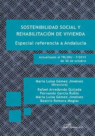 Sostenibilidad social y rehabilitación de vivienda. Especial referencia a Andalucía, de Gómez Jiménez, María Luisa | portada 