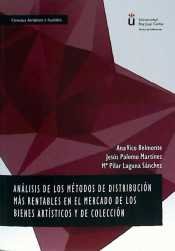 Análisis de los métodos de distribución más rentables en el mercado de los bienes artísticos y de co, de Vico Belmonte, Ana |