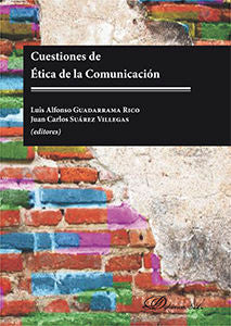 Cuestiones de Ética de la Comunicación, de Guadarrama Rico, Luis Alfonso | portada del libro