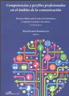 Competencias y perfiles profesionales en el ámbito de la comunicación, de Perlado Lamo de Espinosa, Marta | portada del libro