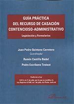 Guía práctica del recurso de casación contencioso-administrativo, de Escribano Testaut, Pedro | portada del libro