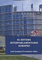 El sistema interparlamentario europeo, de Fernández Alles, José Joaquín | portada del libro