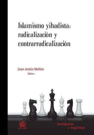 Islamismo Yihadista: radicalización y contrarradicalización, de Antón Mellón,Joan | portada del libro