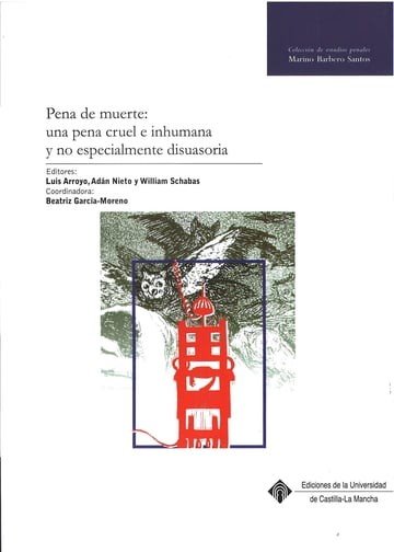 Pena de muerte: Una pena cruel e inhumana y no especialmente disuasoria, de Arroyo Zapatero | portada del libro