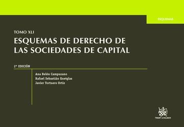 Tomo XLI Esquemas de Derecho de las Sociedades de Capital 2ª Edición 2015, de CAMPUZANO LAGUILLO | portada del libro
