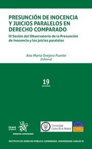 Presunción de Inocencia y Juicios Paralelos en Derecho Comparado, de OVEJERO PUENTE | portada del libro