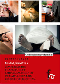 CONSERVACION Y TRANSITORIA Y EMBALSAMIENTO DE CADAVERES CON PRODUCTOS BIOCIDAS, de COPE LUENGO, ANA | portada del libro