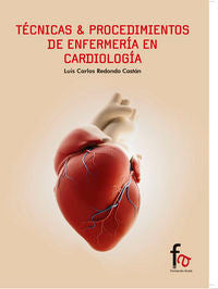 TECNICAS & PROCEDIMIENTOS DE ENFERMERIA EN CARDIOLOGIA, de REDONDO CASTAN, LUIS CARLOS | portada del libro