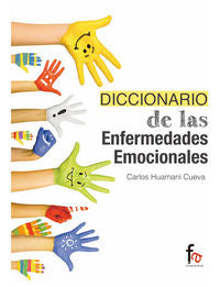 DICCIONARIO DE LAS ENFERMEDADES EMOCIONALES, de HUAMANÍ CUEVA | portada del libro