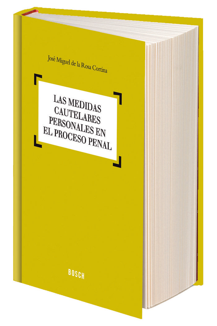Las medidas cautelares personales en el proceso penal, de de la Rosa Cortina, José Miguel | portada del libro