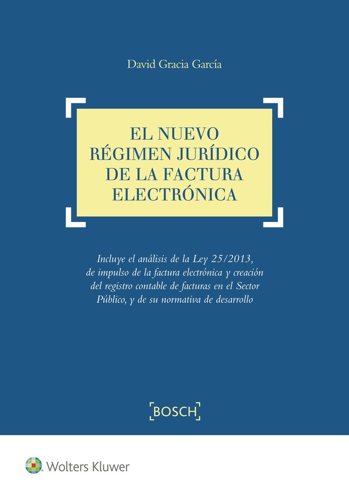 El nuevo régimen jurídico de la factura electrónica, de Gracia García, David | portada del libro
