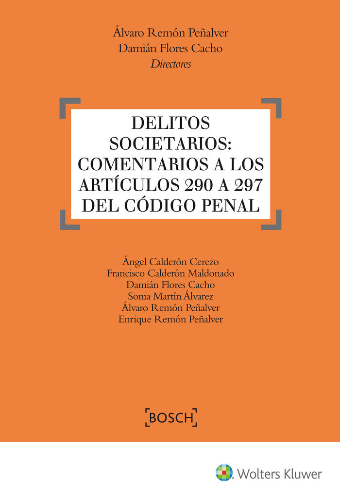 Delitos Societarios: Comentarios a los artículos 290 a 297 del Código Penal, de Remón Peñalver, Álvaro | portada del libro