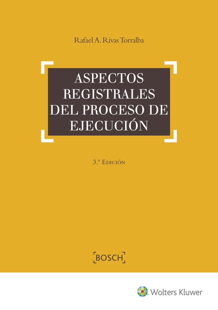 Aspectos registrales del proceso de ejecución (3.ª Edición), de Rivas Torralba, Rafael A. | portada del libro