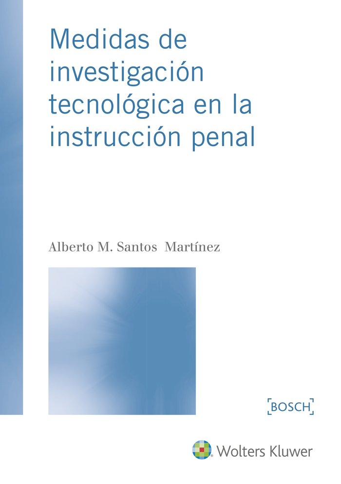 Medidas de investigación tecnológica en la instrucción penal, de Santos Martínez, Alberto M. | portada del libro