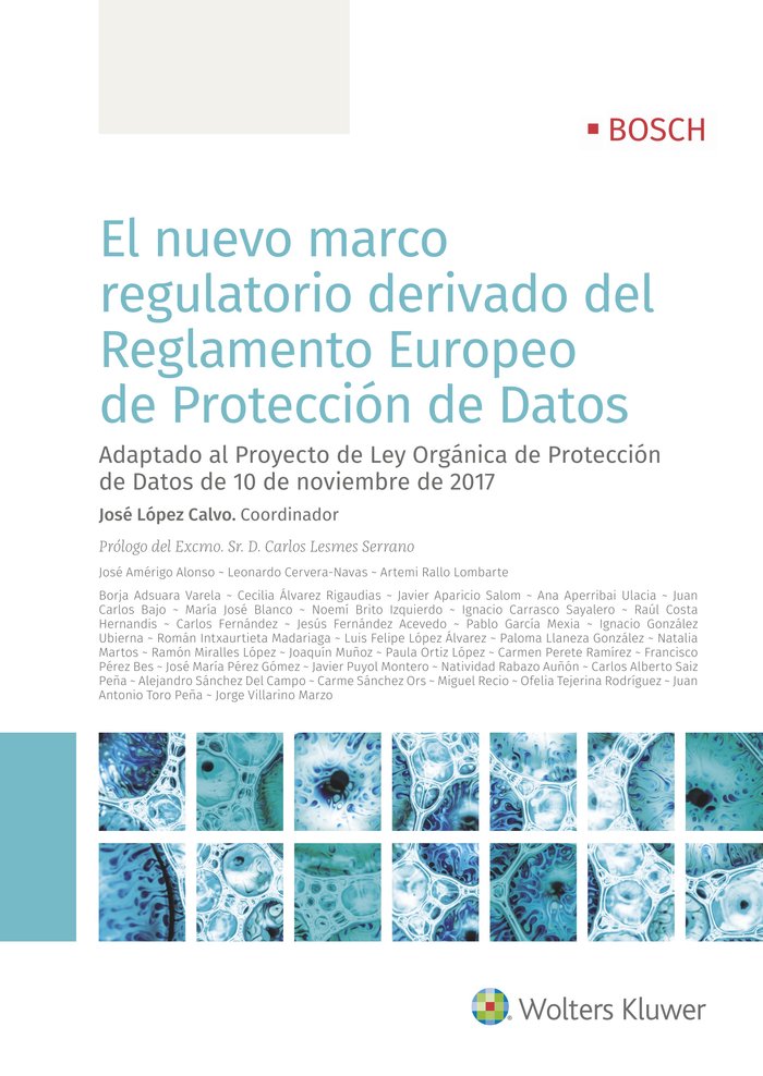 El nuevo marco regulatorio derivado del Reglamento Europeo de Protección de Datos, de López Calvo, José | portada del libro