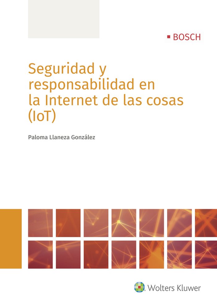 Seguridad y responsabilidad en la Internet de las cosas (IOT), de Llaneza González, Paloma | portada del libro