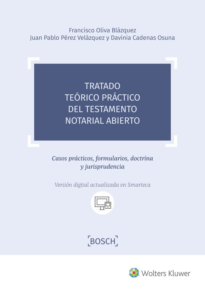 Tratado teórico práctico del testamento notarial abierto, de Oliva Blázquez, Francisco | portada del libro