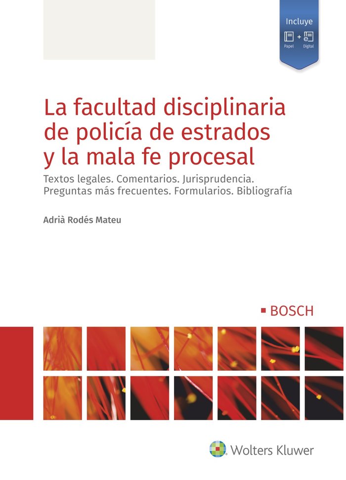 La facultad disciplinaria de policía de estrados y la mala fe procesal, de Rodés Mateu, Adrià | portada del libro