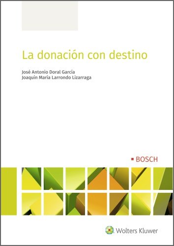 La donación con destino, de Doral García, José Antonio | portada del libro