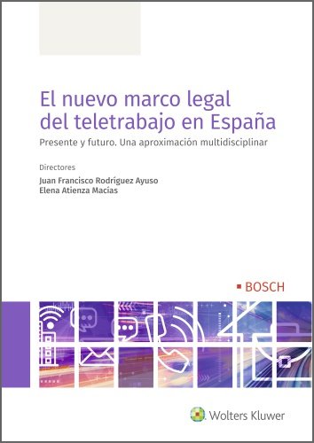 EL NUEVO MARCO LEGAL DEL TELETRABAJO EN ESPAÑA, de ATIENZA MACIAS, ELENA | portada del libro