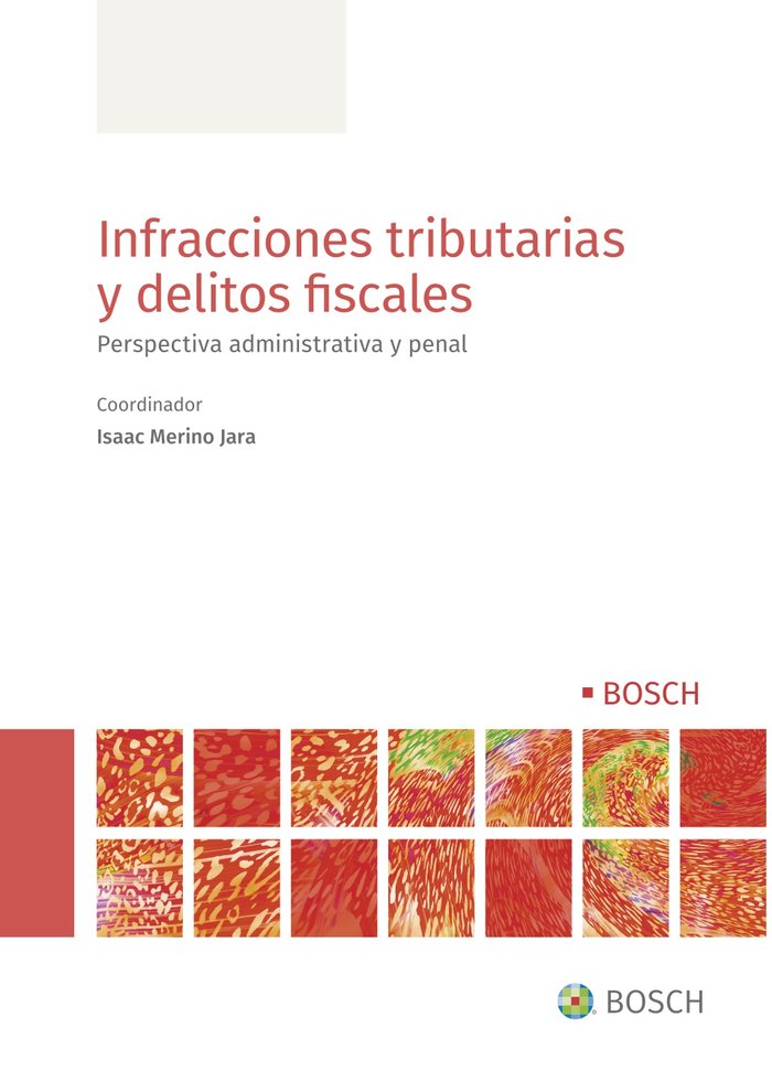 INFRACCIONES TRIBUTARIAS Y DELITOS FISCALES, de ISAAC MERINO JARA | portada del libro