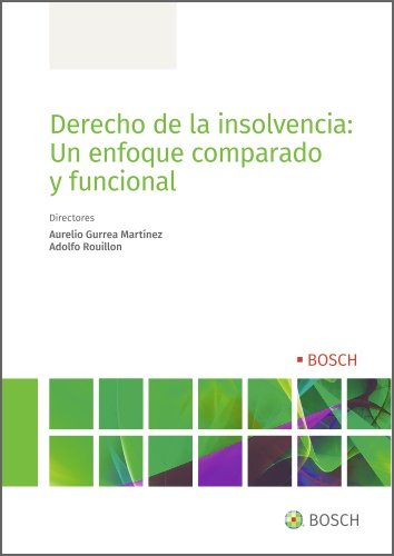 DERECHO DE LA INSOLVENCIA: UN ENFOQUE COMPARADO Y FUNCIONAL | portada del libro