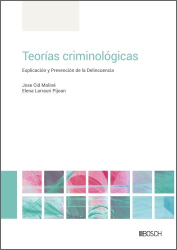 TEORIAS CRIMINOLOGICAS, de CID MOLINE, JOSE | portada del libro