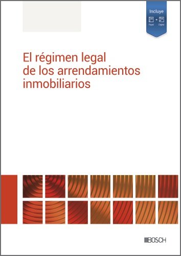 EL REGIMEN LEGAL DE LOS ARRENDAMIENTOS INMOBILIARIOS, de REDACCION LA LEY | portada del libro