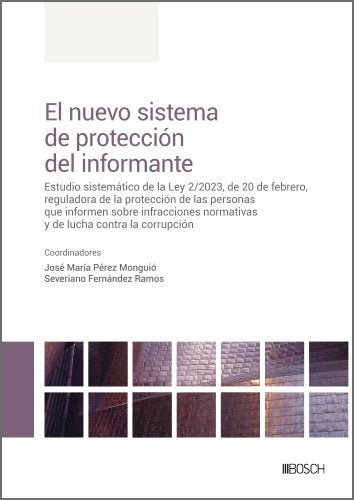 EL NUEVO SISTEMA DE PROTECCION DEL INFORMANTE, de JOSE M. PEREZ MONGUIO, SEVERIANO FERNANDEZ RAMOS | portada del libro