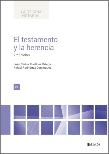 EL TESTAMENTO Y LA HERENCIA, de MARTINEZ ORTEGA, JUAN CARLOS | portada del libro
