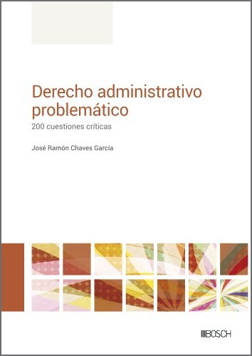 DERECHO ADMINISTRATIVO PROBLEMATICO, de CHAVES GARCIA, JOSE RAMON | portada del libro