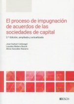 EL PROCESO DE IMPUGNACION DE ACUERDOS DE LAS SOCIEDADES DE CAPITAL, de GARBERI LLOBREGAT, JOSE | portada del libro