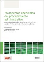 75 ASPECTOS ESENCIALES DEL PROCEDIMIENTO ADMINISTRATIVO, de JOSE RAMON CHAVES GARCIA | portada del libro