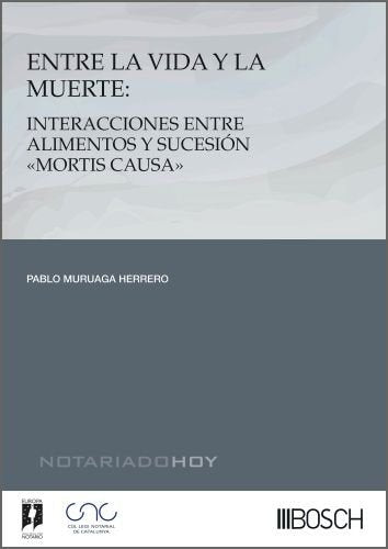 ENTRE LA VIDA Y LA MUERTE INTERACCIONES ENTRE ALIMENTOS Y S, de PABLO MURUAGA HERRERO | portada del libro