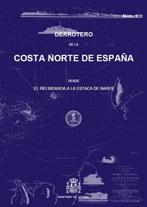 Derrotero de la costa N de España desde el río Bidasoa a la Estaca de Bares | portada del libro