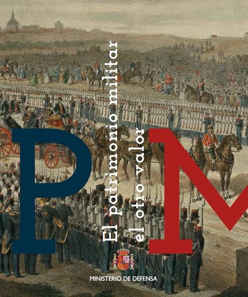 El Patrimonio militar: el otro Valor, de Varios autores | portada del libro