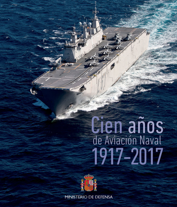 100 años de Aviación Naval en España (1917-2017), de AA.VV. | portada del libro