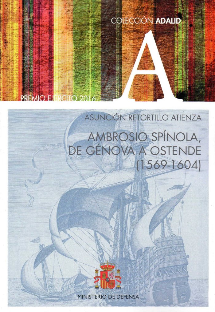 Ambrosio Spínola, de Génova a Ostende (1569-1604), de Retortillo Atienza, Asunción | portada del libro